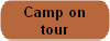 Camp on
tour
